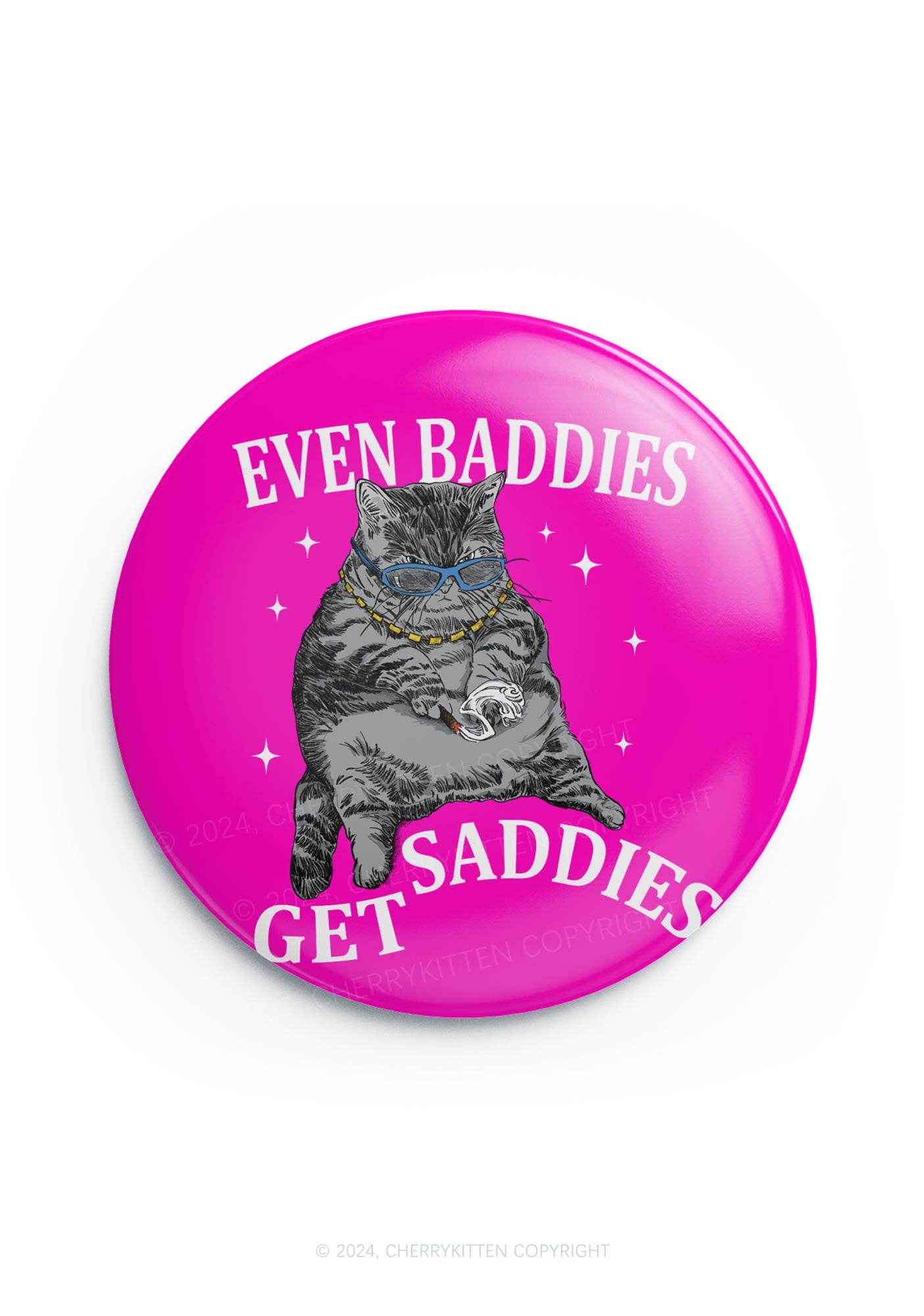 Even Baddies Get Saddies 1Pc Y2K Pin Cherrykitten