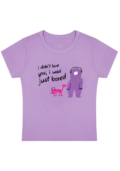 Curvy I Didn't Love You I Was Just Bored Baby Tee