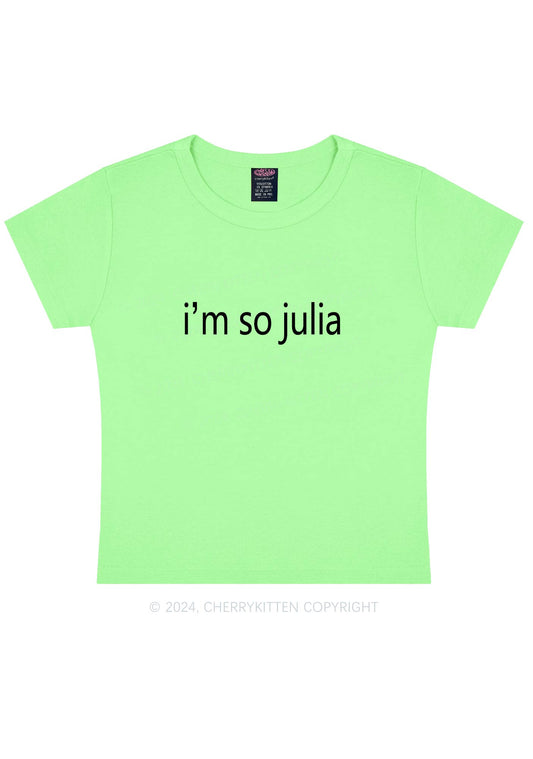 I'm So Julia Y2K Baby Tee Cherrykitten