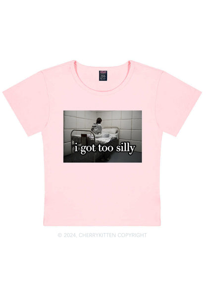 I Got Too Silly Y2K Baby Tee