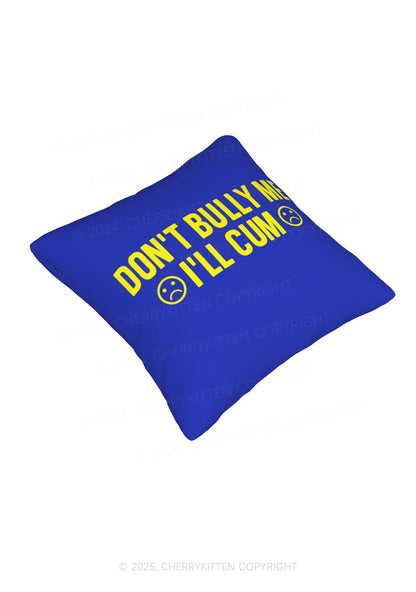 Dont Bully Me Y2K Throw Pillow Cover Cherrykitten