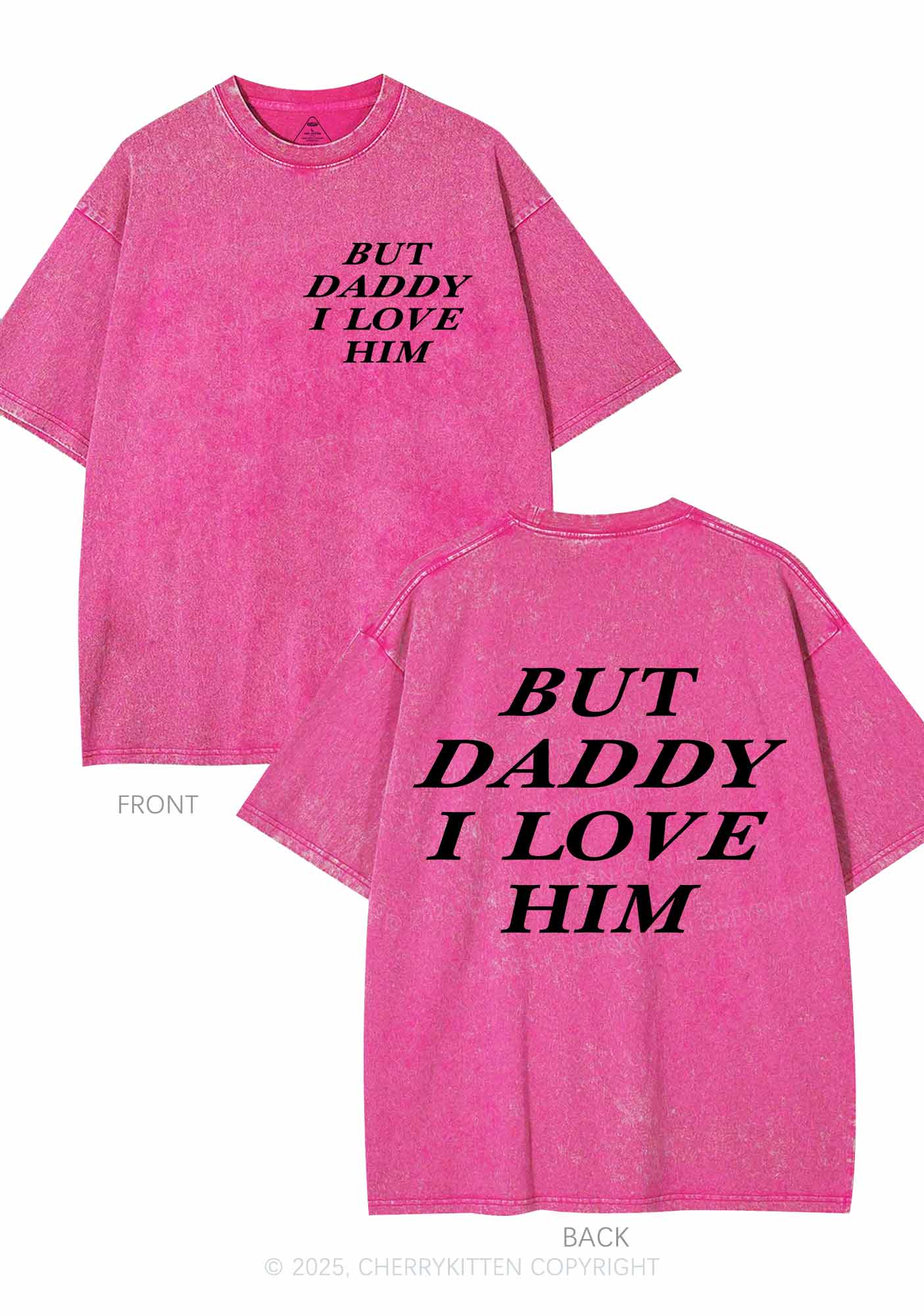 But Daddy I Love Him Y2K Shirts Washed Tee Cherrykitten