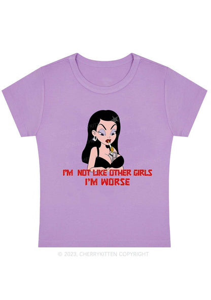 I'm Not Like Other Girls I'm Worse Y2K Baby Tee Cherrykitten