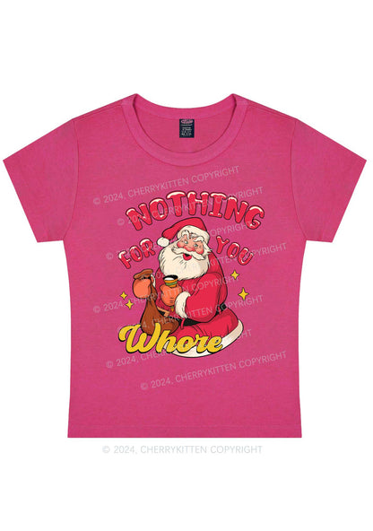 Christmas Nothing For Santa Y2K Baby Tee Cherrykitten