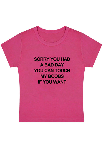 Curvy Sorry You Had A Bad Day Baby Tee