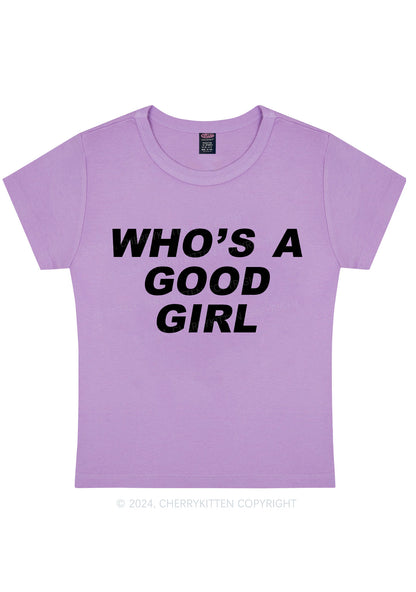 Who's A Good Girl Y2K Baby Tee Cherrykitten