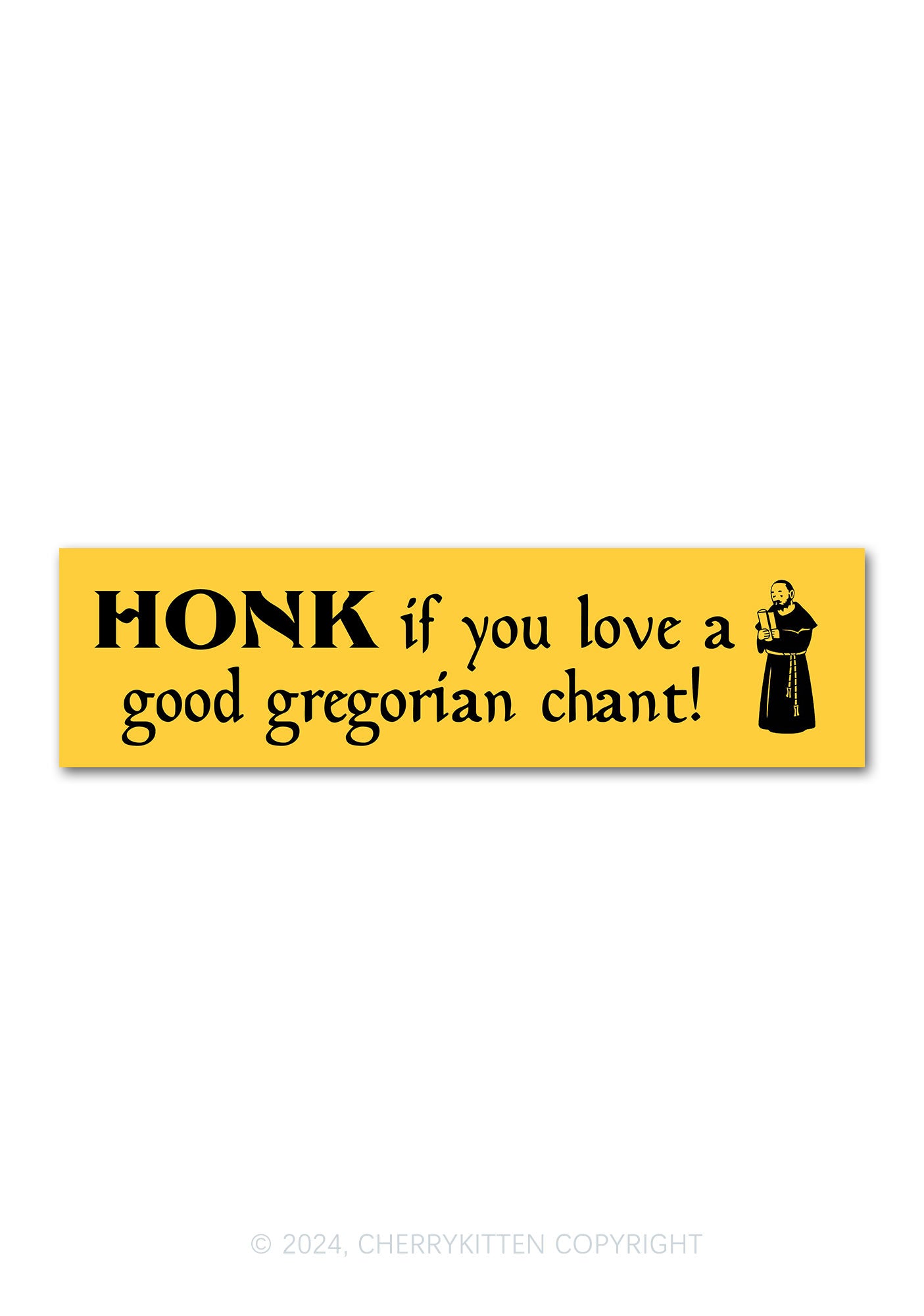 Honk Gregorian Chant Y2K Car Bumper Magnet Cherrykitten