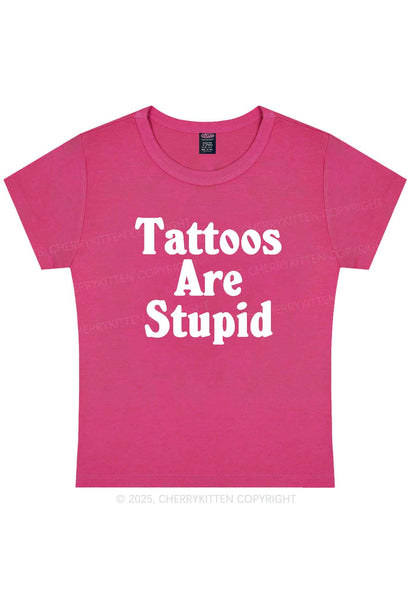 Tattoos Are Stupid Y2K Baby Tee Cherrykitten