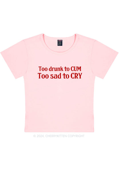 Too Drunk Too Sad Y2K Baby Tee Cherrykitten