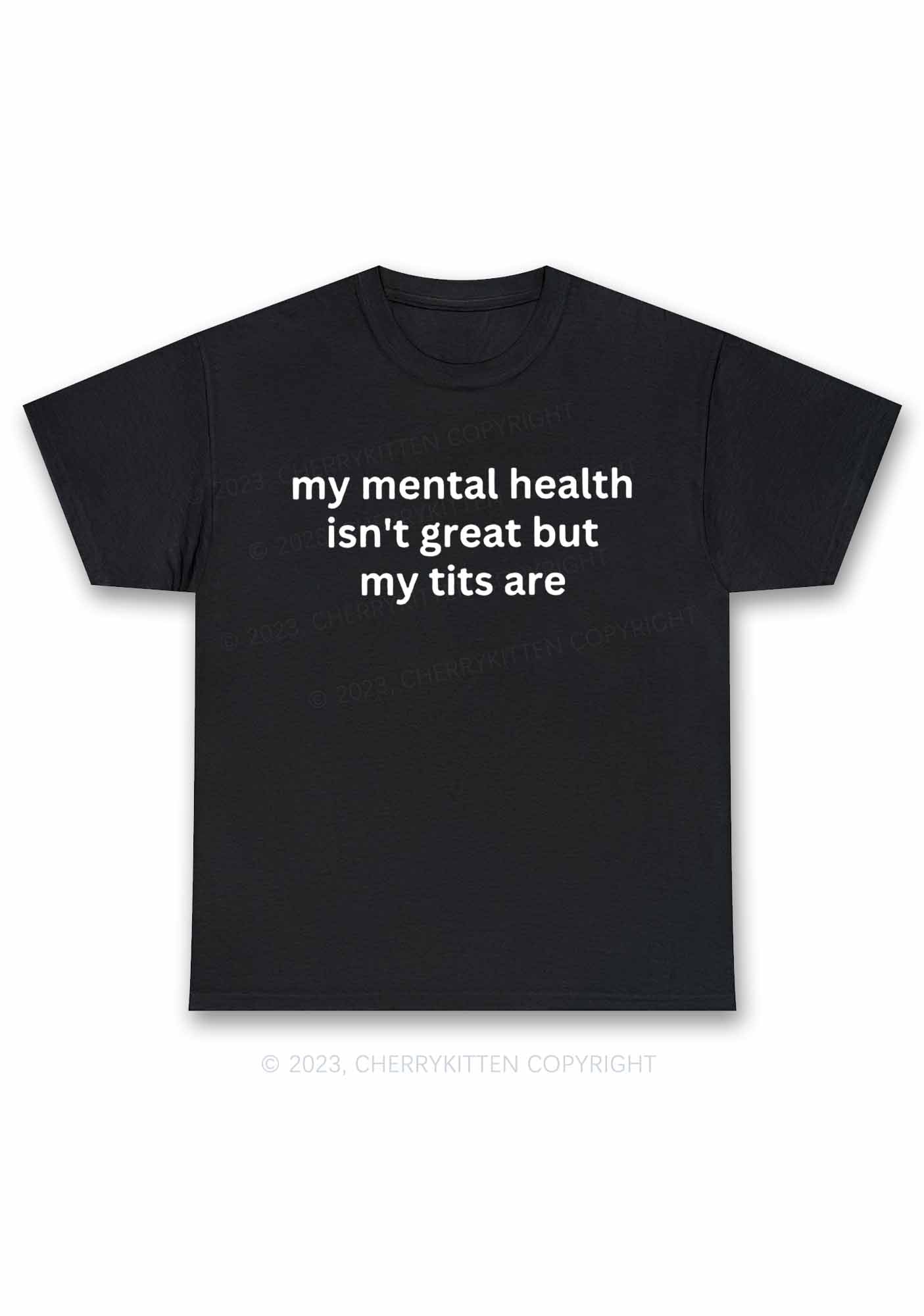 My Mental Health Isn't Great Y2K Chunky Shirt Cherrykitten