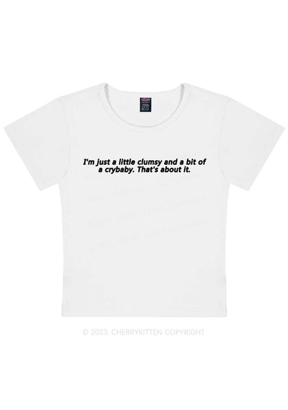 Curvy Clumsy Crybaby Y2K Baby Tee Cherrykitten