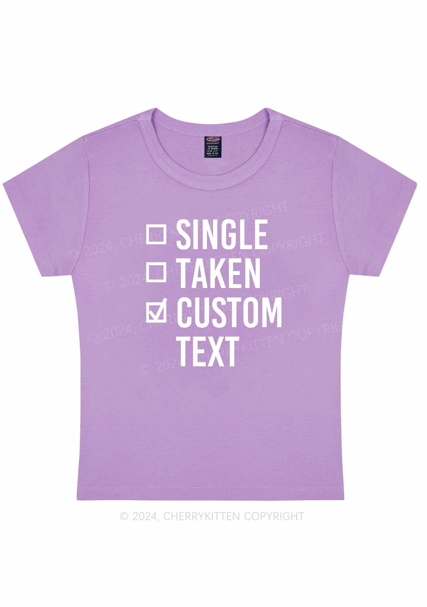 Single Taken Custom Text Y2K Valentine's Day Baby Tee Cherrykitten