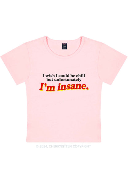 I'm Insane Y2K Baby Tee Cherrykitten