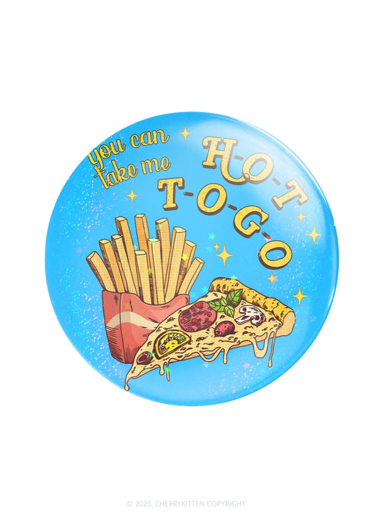 Take Me Hot To Go 1Pc Y2K Pin Cherrykitten