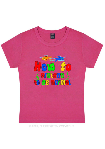 Curvy Pretend To Be Normal Y2K Baby Tee Cherrykitten