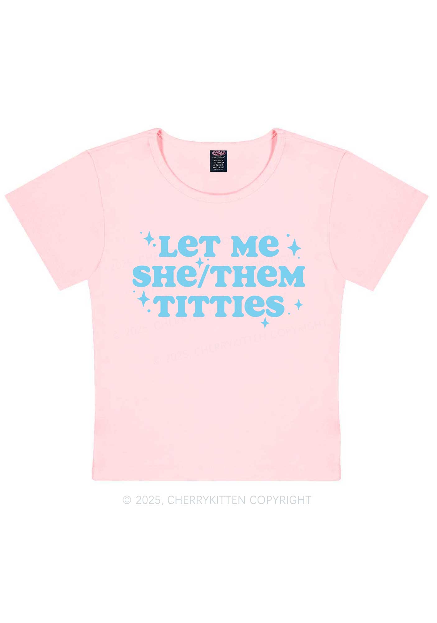 Let Me She Or Them Txtties Y2K Baby Tee Cherrykitten