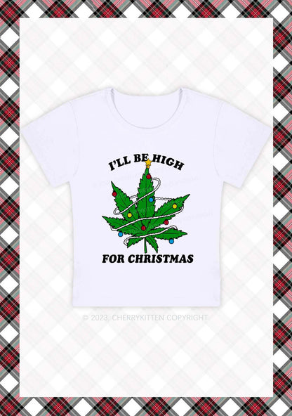 I'll Be High Christmas Y2K Baby Tee Cherrykitten