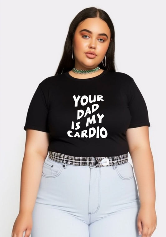 Curvy Your Dad Is My Cardio Baby Tee