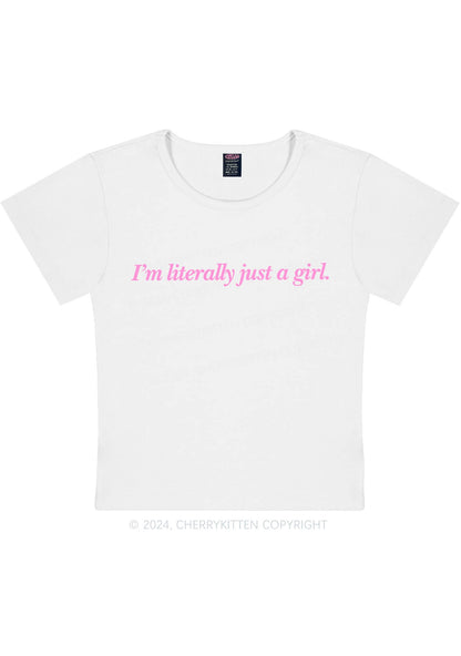 Curvy Literally Just A Girl Y2K Baby Tee Cherrykitten