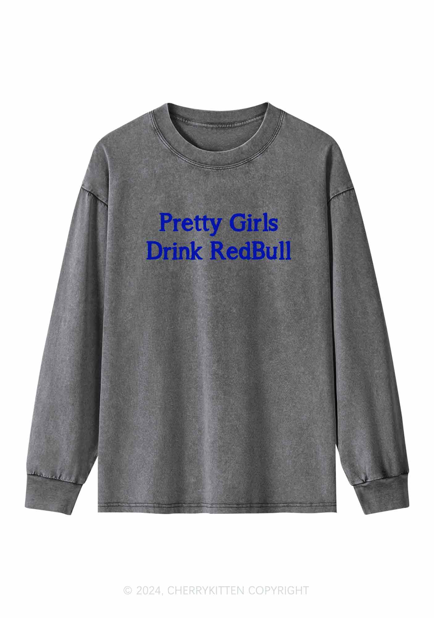 Pretty Girls Drink Redbull Y2K Washed Long Sleeves Cherrykitten