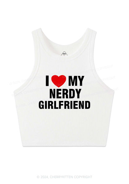 Love My Nerdy Girlfriend Y2K Valentine's Day Crop Tank Top Cherrykitten