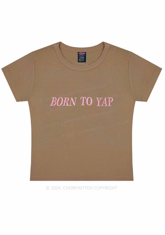 Embroidered Born To Yap Y2K Baby Tee Cherrykitten