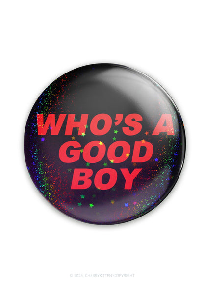 Who's A Good Boy 1Pc Y2K Pin Cherrykitten