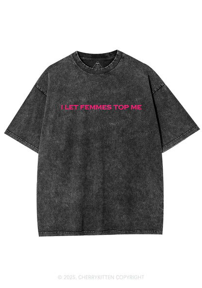 I Let Femmes Top Me Y2K Washed Tee Cherrykitten