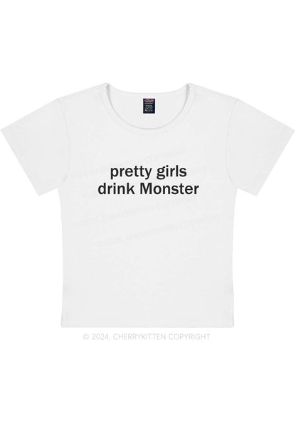 Pretty Girls Drink Monster Y2K Baby Tee Cherrykitten