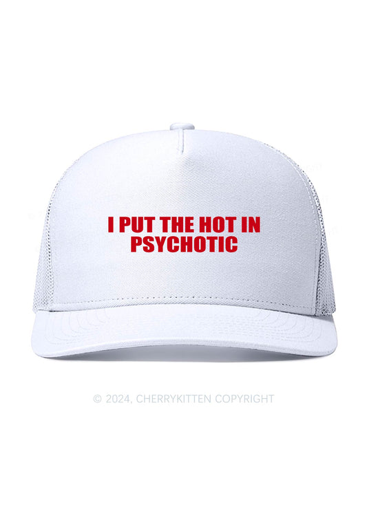 I Put The Hot In Psychotic Y2K Trucker Mesh Hat Cherrykitten