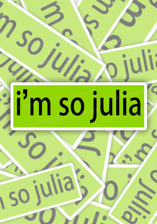 I'm So Julia 1Pc Y2K Sticker Cherrykitten