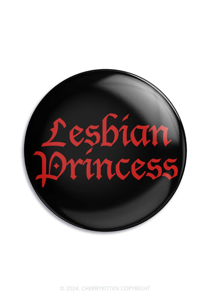 Lesbian Princess 1Pc Y2K Pin Badge Cherrykitten