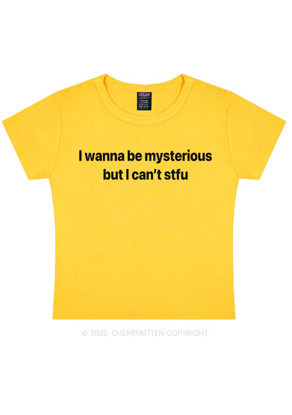 I Wanna Be Mysterious Y2K Baby Tee Cherrykitten