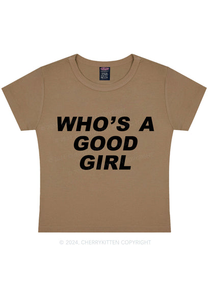 Who's A Good Girl Y2K Baby Tee Cherrykitten