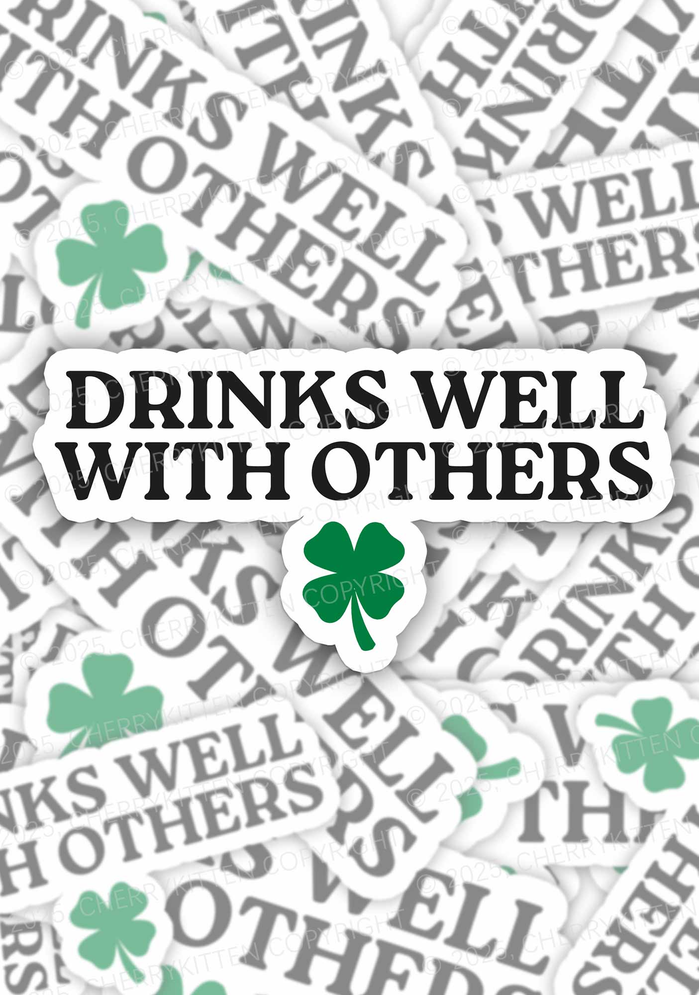 Drinks Well With Others St Patricks 1Pc Y2K Sticker Cherrykitten