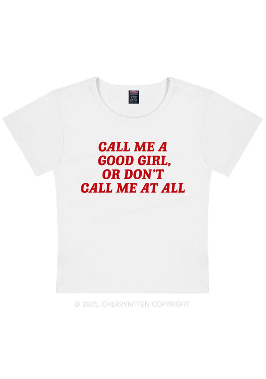 Call Me Good Girl Y2K Baby Tee Cherrykitten