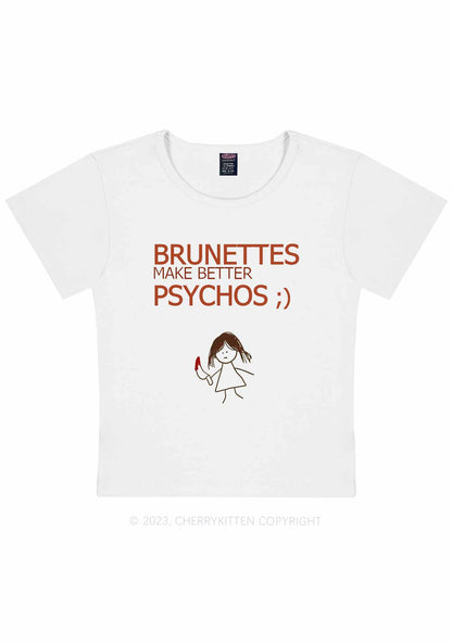 Curvy Brunettes Make Better Psychos Y2K Baby Tee Cherrykitten