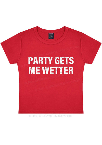 Party Gets Me Wetter Y2K Baby Tee Cherrykitten