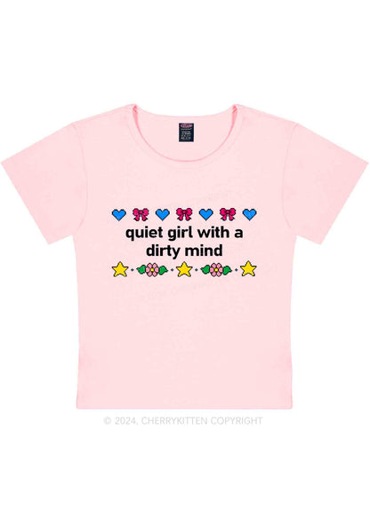 Quiet Girl Dirty Mind Y2K Baby Tee Cherrykitten