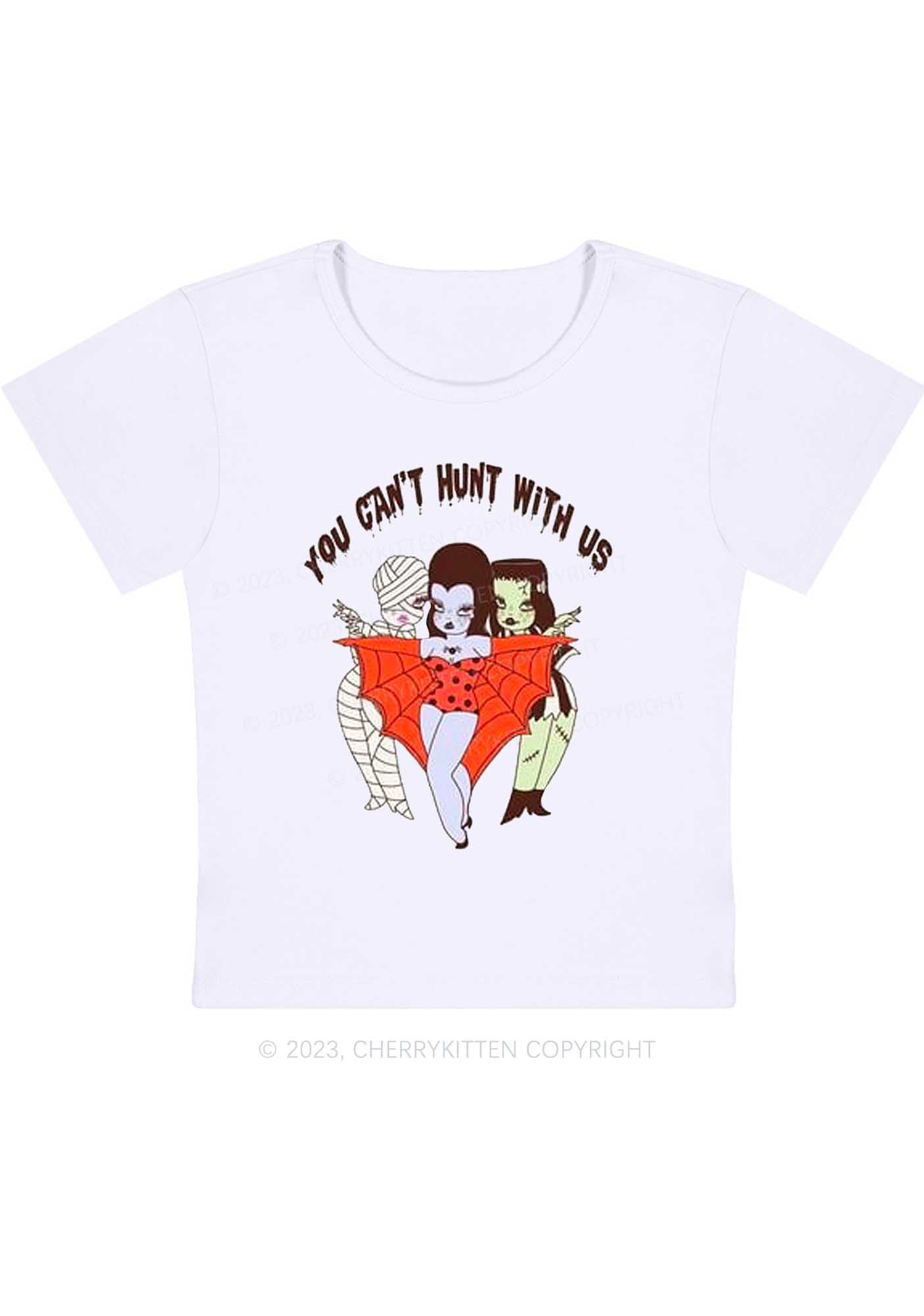 You Can't Hunt With Us Halloween Baby Tee Cherrykitten