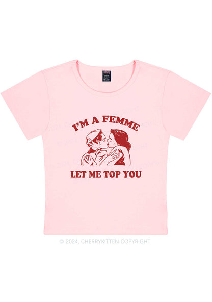 I'm A Femme Y2K Baby Tee Cherrykitten