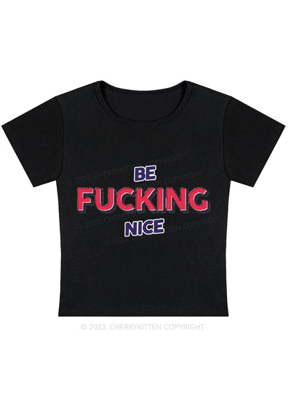 Curvy Be Fxxking Nice Baby Tee Cherrykitten