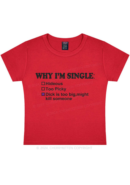 Why Im Single Y2K Baby Tee Cherrykitten