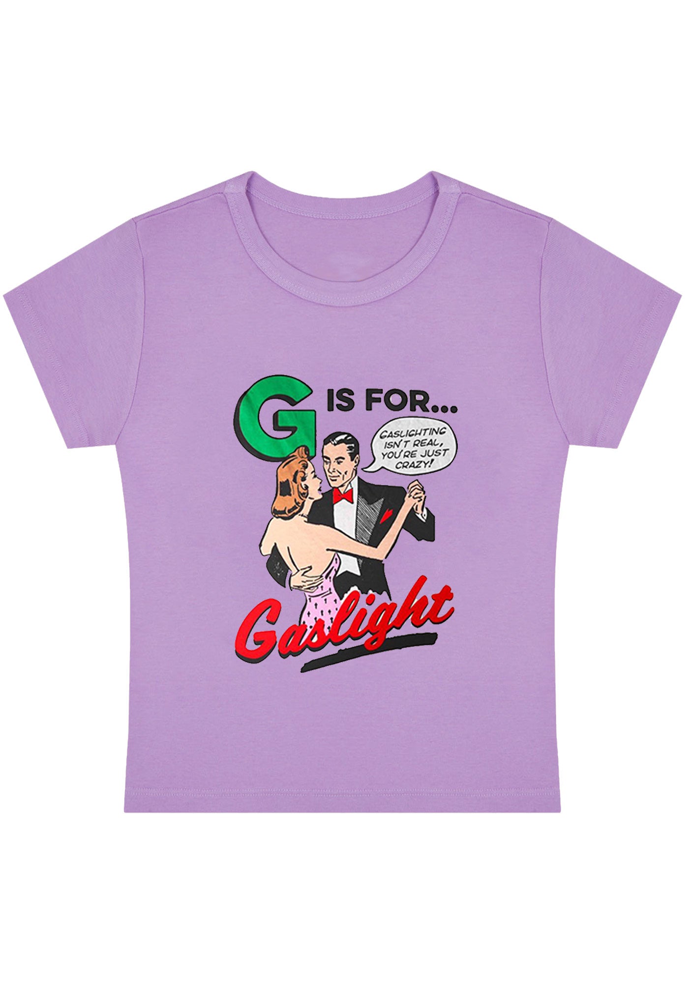 G Is For Gaslight Y2K Baby Tee