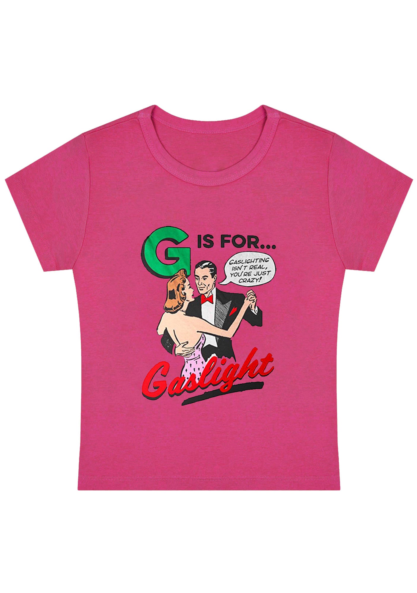 G Is For Gaslight Y2K Baby Tee