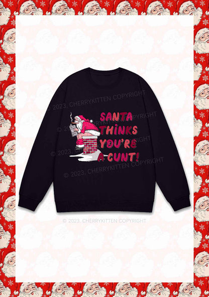 Santa Thinks You're  A Cxxt Y2K Sweatshirt Cherrykitten