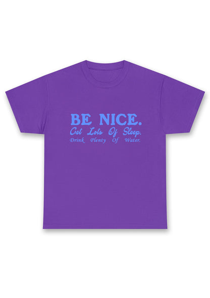 Be Nice Get Lots Of Sleep Chunky Shirt