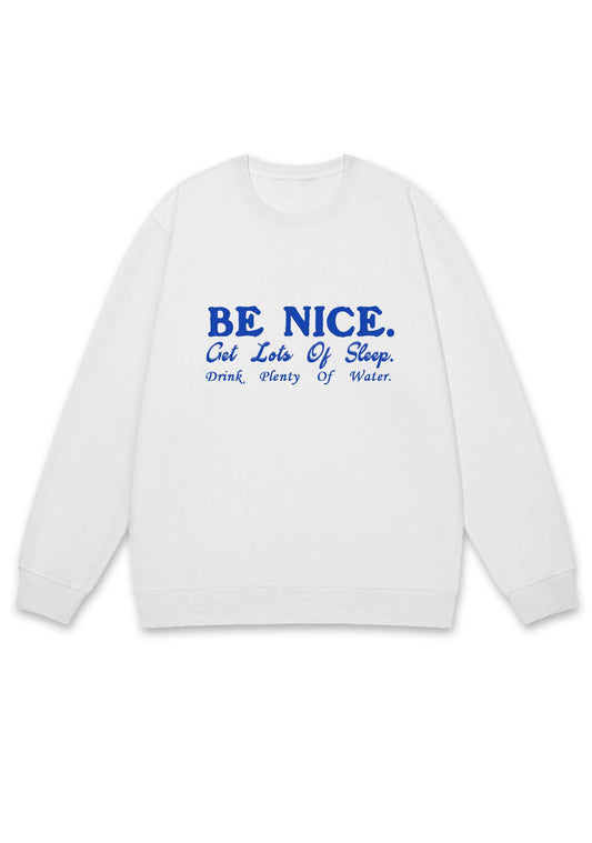 Be Nice Get Lots Of Sleep Y2K Sweatshirt