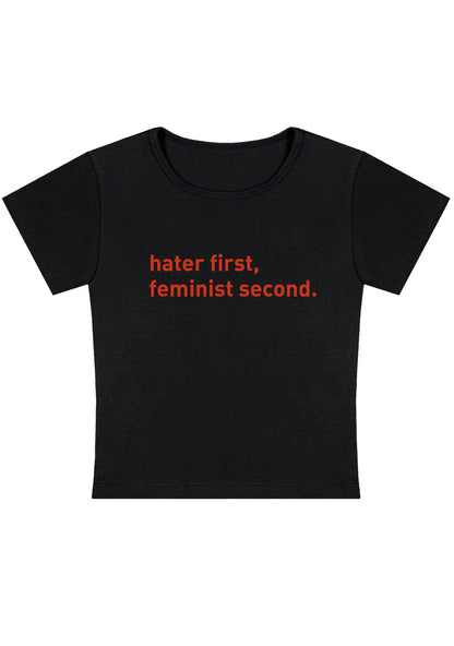 Curvy Hater First Feminist Second Baby Tee