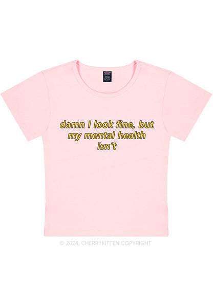 Mental Health Isn't Fine Y2K Baby Tee Cherrykitten